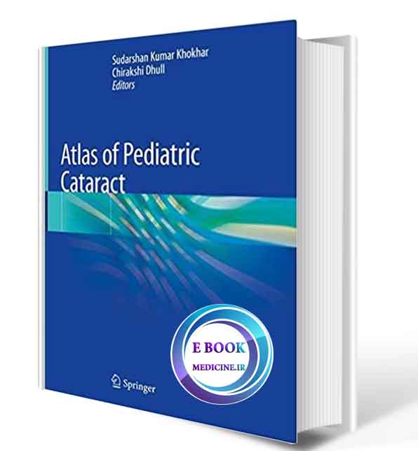 دانلود کتاب Atlas of Pediatric Cataract2019 (Original PDF)